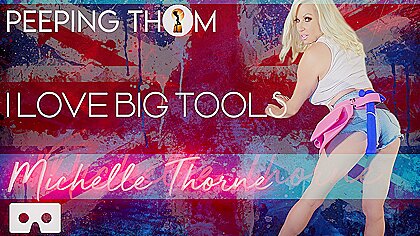 Michelle Thorne In I Love Big Tools Hard Colour...