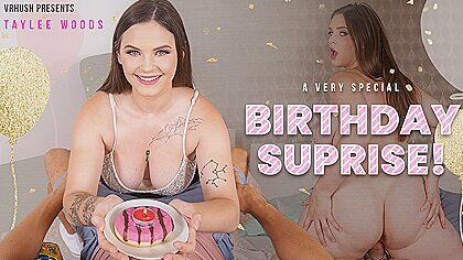 A Special Birthday Surprise - Huge Tits Virtual Girlfriend Hardcore With Taylee